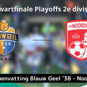 Blauw Geel ’38 slaat eerste slag in promotie-tweeluik tegen Noordwijk (samenvatting)